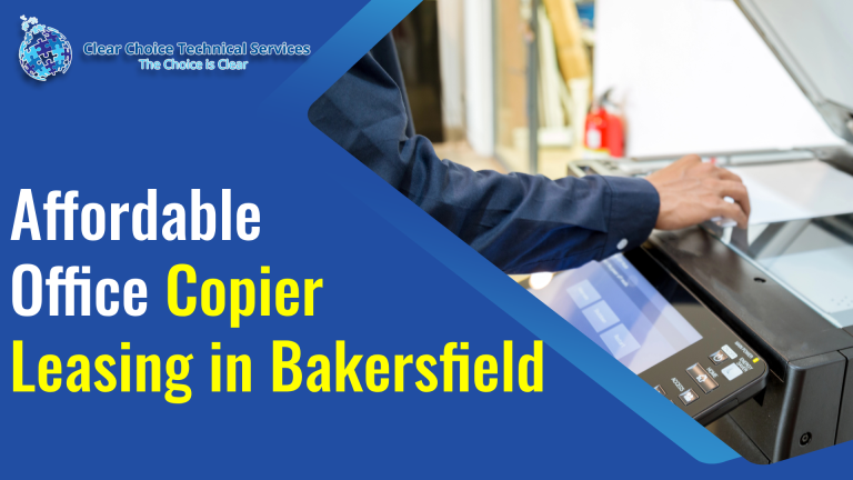 Affordable Office Copier Leasing in Bakersfield
