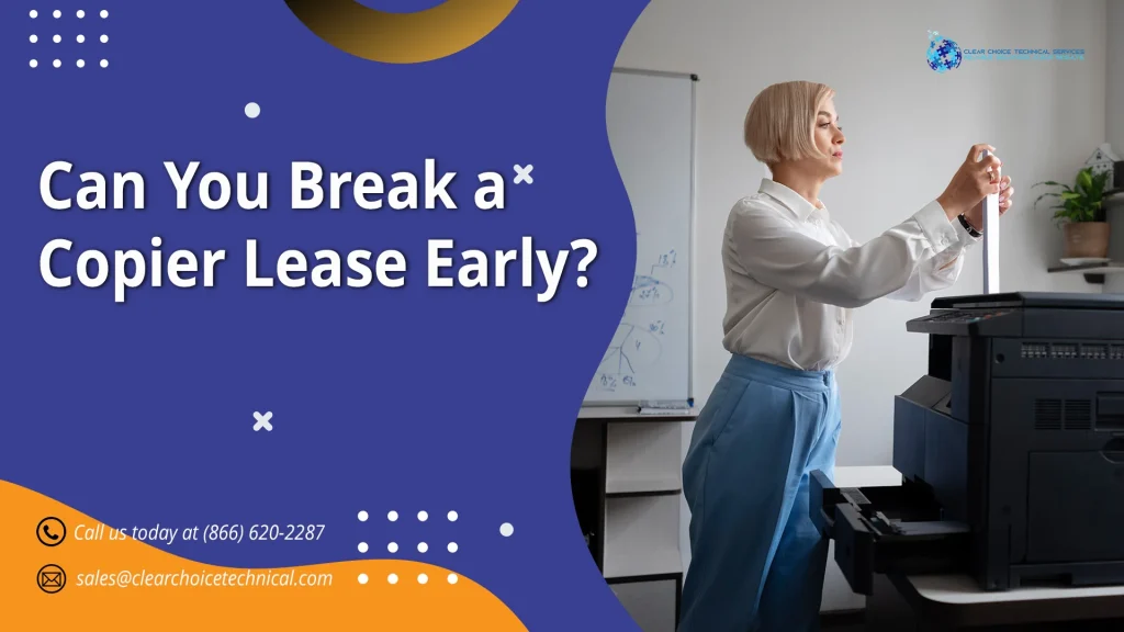 Can you break a copier lease early graphic with businesswoman loading paper into office copier for Bakersfield CA businesses